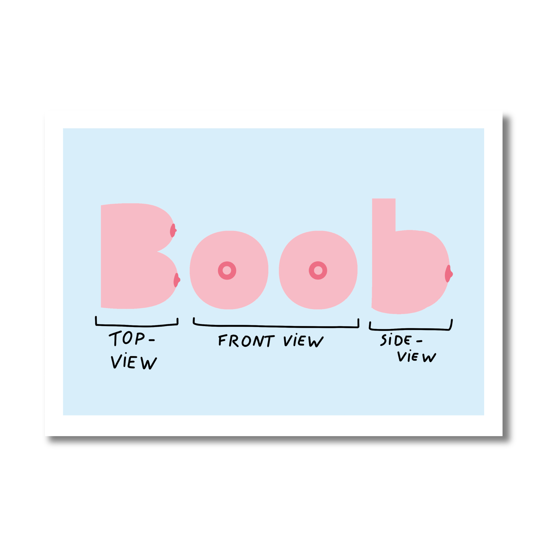 Boob view - A3 digital print