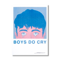 Boys do cry - A4 riso