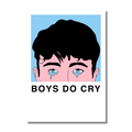 Boys do cry - A2 digital print